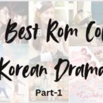 Best rom com kdrama to watch (Part-2)